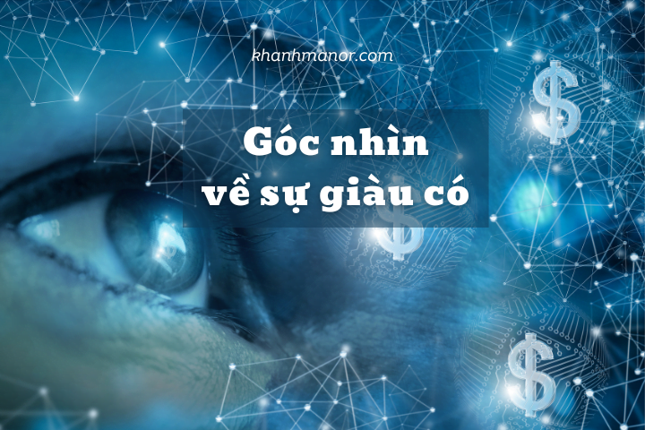 goc-nhin-ve-su-giau-co