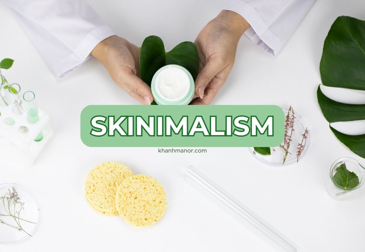 skinimalism-la-gi